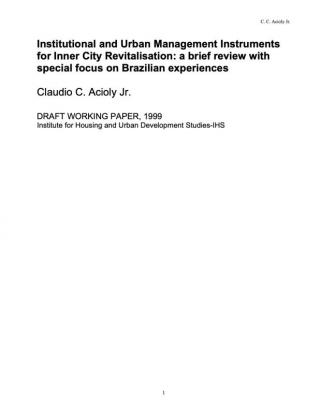 Institutional and Urban Management Instruments for Inner City Revitalisation: a brief review with special focus on Brazilian experiences - 1999