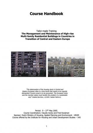The Management and Maintenance of High-rise Multi-family Residential Buildings in Countries in the Transition of Central and Eastern Europe - Course Handbook - 2005
